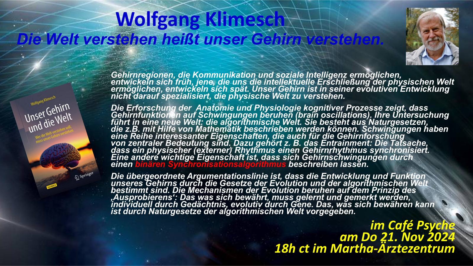Die Welt verstehen heißt unser Gehirn verstehen.